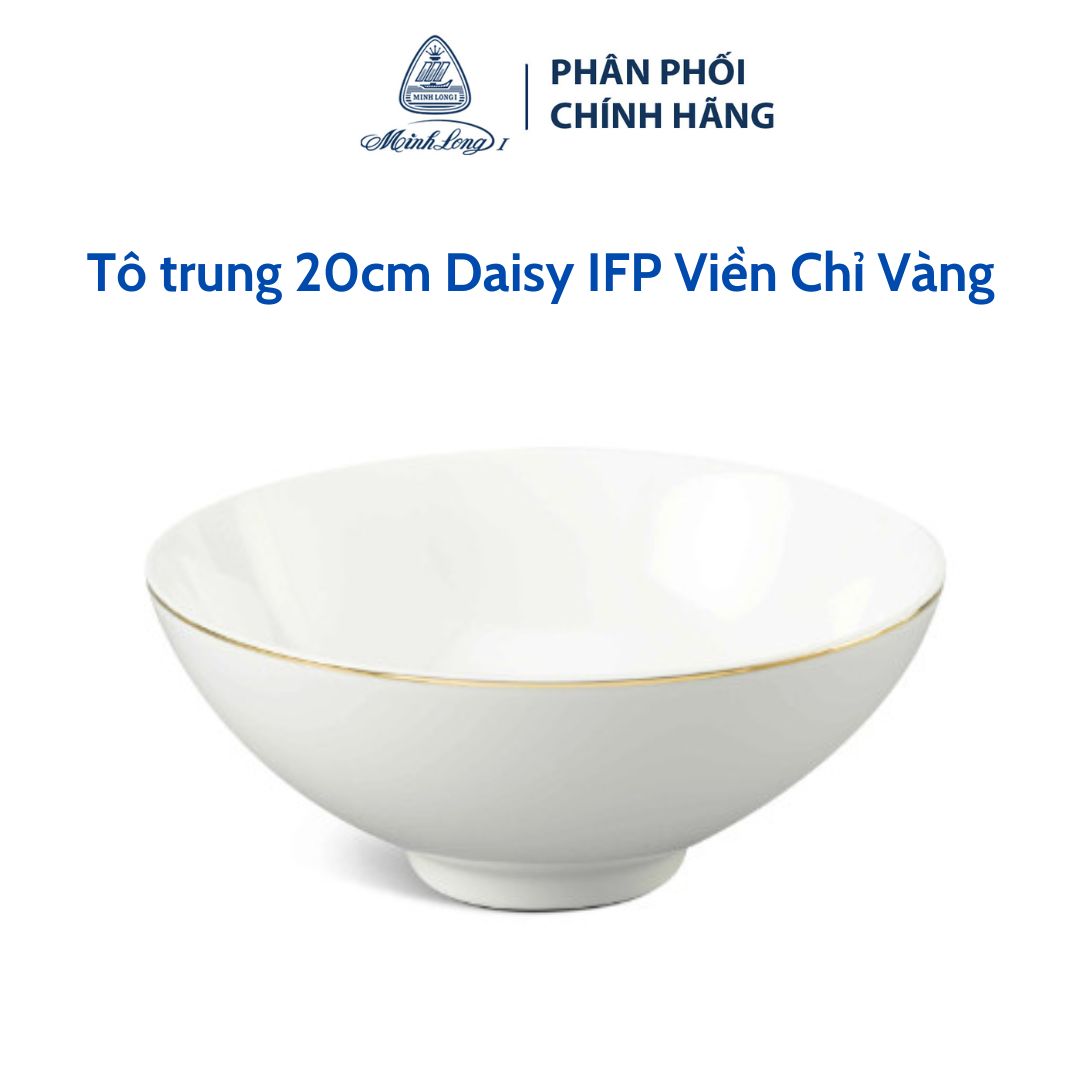 Tô trung Minh Long 20 cm Daisy IFP Viền Chỉ Vàng bằng sứ trắng ngà, hàng đẹp cao cấp