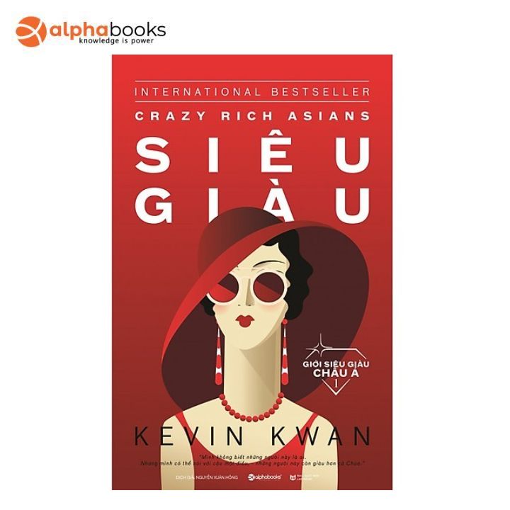 Sách Alphabooks - Giới Siêu Giàu Châu Á 1 - Siêu Giàu