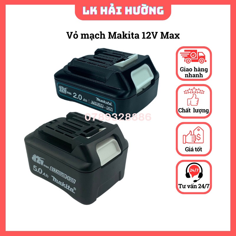 Vỏ pin makita 12v max nhận sạc zin, vỏ 3 cell và 6 cell 18650