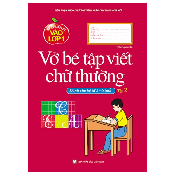Fahasa - Bé Chuẩn Bị Vào Lớp Một - Vở Bé Tập Viết Chữ Thường (Tập 2)