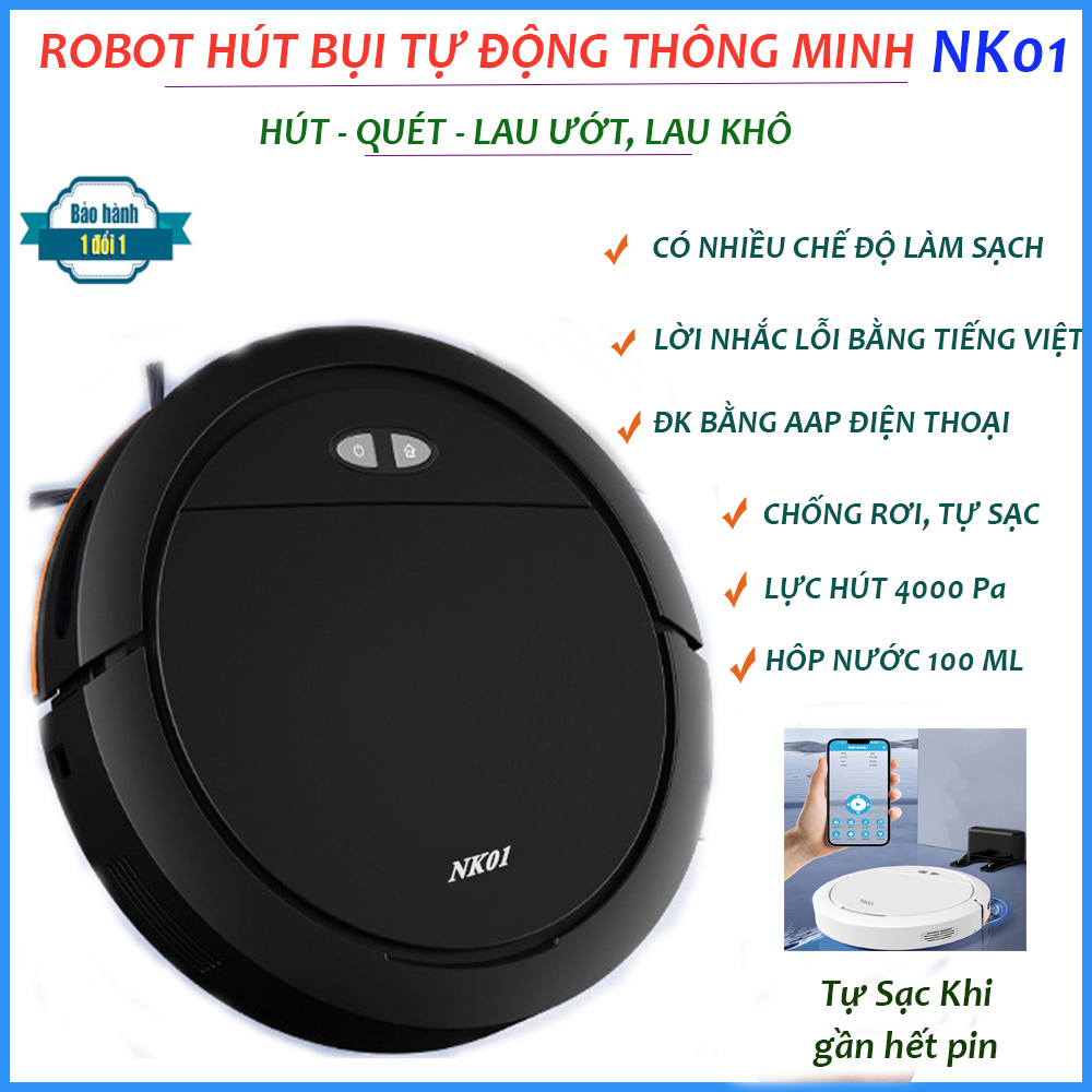 Robot hút bụi lau nhà nk01, máy hút bụi thông minh. lực hút 4000pa, điều khiển qua app, cảm biến thông minh, lau khô uớt, tự sạc