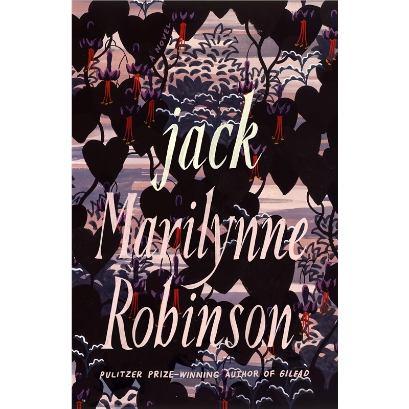 Marilynne Robinson: Jack The original English version Marilyn Robinson's new work Gilead Family Letters Series: Pulitzer Prize Winner [Shanghai Foreign Language Bookstore]