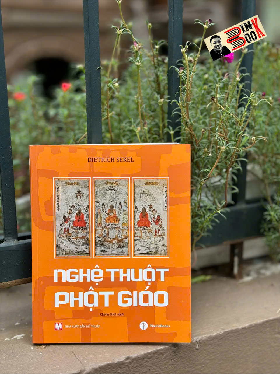 NGHỆ THUẬT PHẬT GIÁO - Dietrich Sekel - Chiến Kiệt dịch – MaiHaBooks