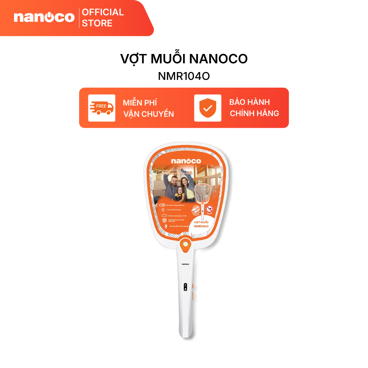 Vợt muỗi Nanoco model NMR104O / NMR105B (pin lithium 18650h-220V, màu cam, màu xanh dương)