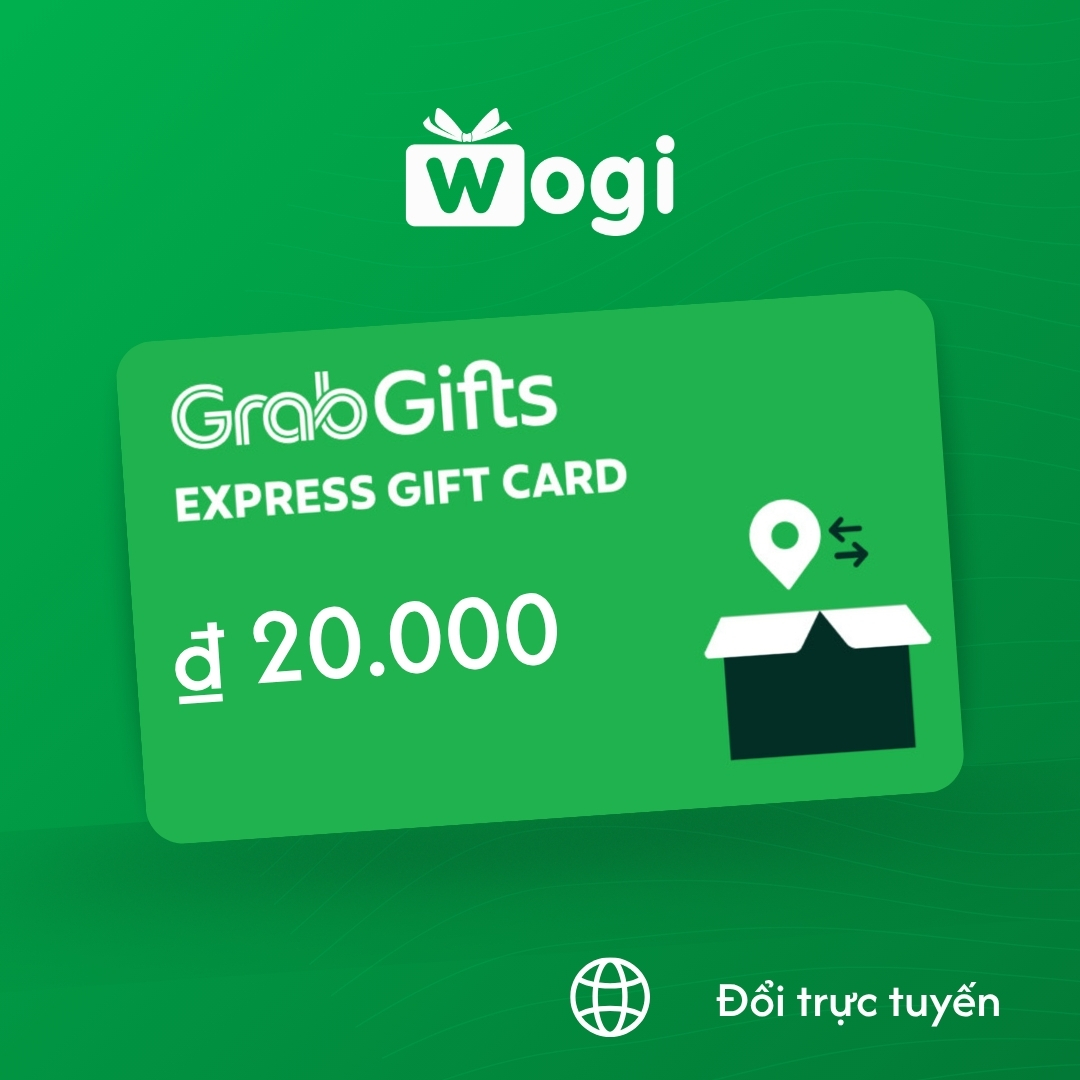 GrabGifts (Express) e-Voucher 20.000 ₫ (Có hiệu lực trong vòng 30 ngày)
