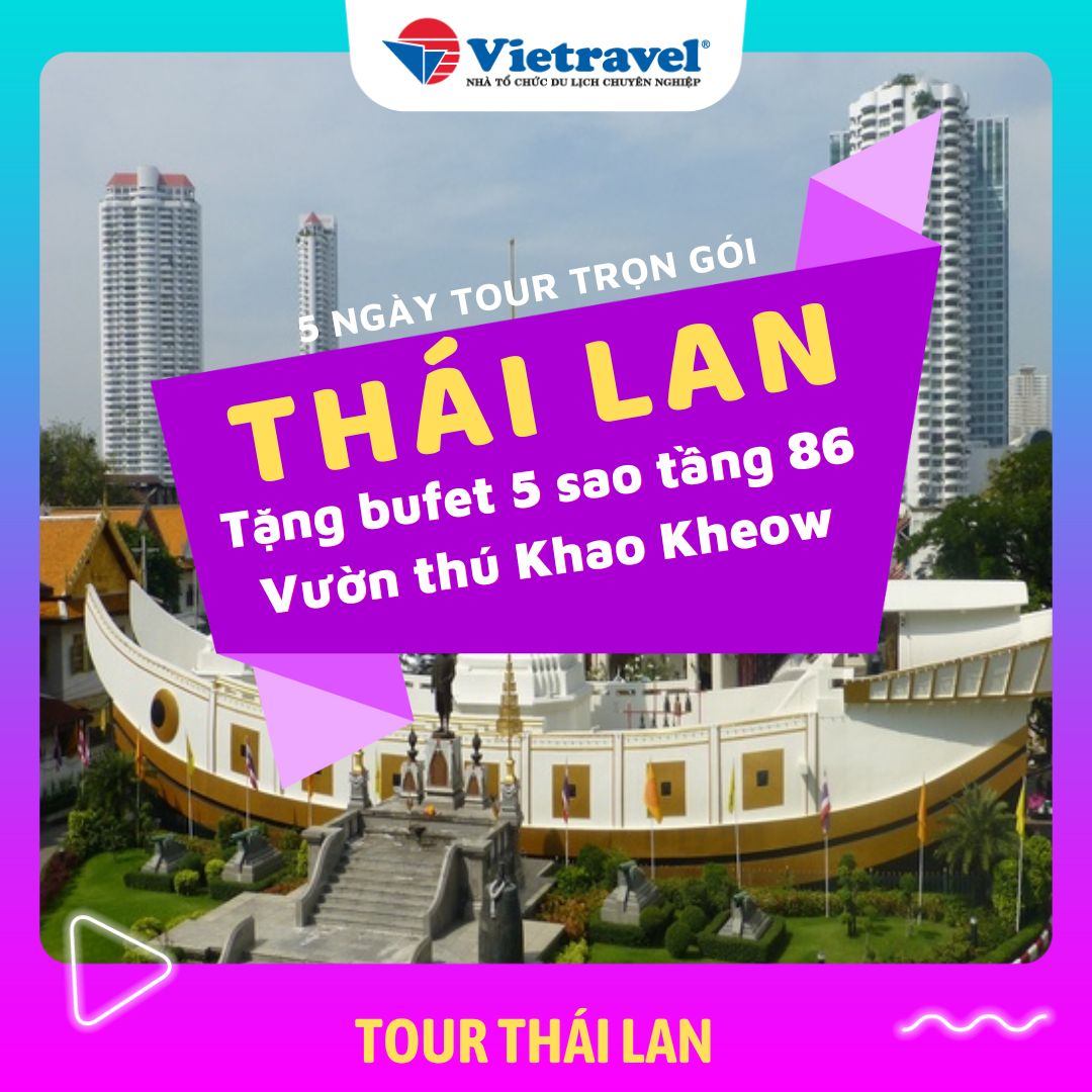 [E-Voucher Siêu Sale] Tour du lịch Thái 5N4Đ: Bangkok - Pattaya | Khách sạn 4 sao | Tặng Buffet tại BaiYoke Sky