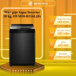 Máy giặt cửa trên Aqua Inverter 10 kg AWM10-B316L(B) - GIAO TOÀN QUỐC - CHỈ MIỄN PHÍ HCM