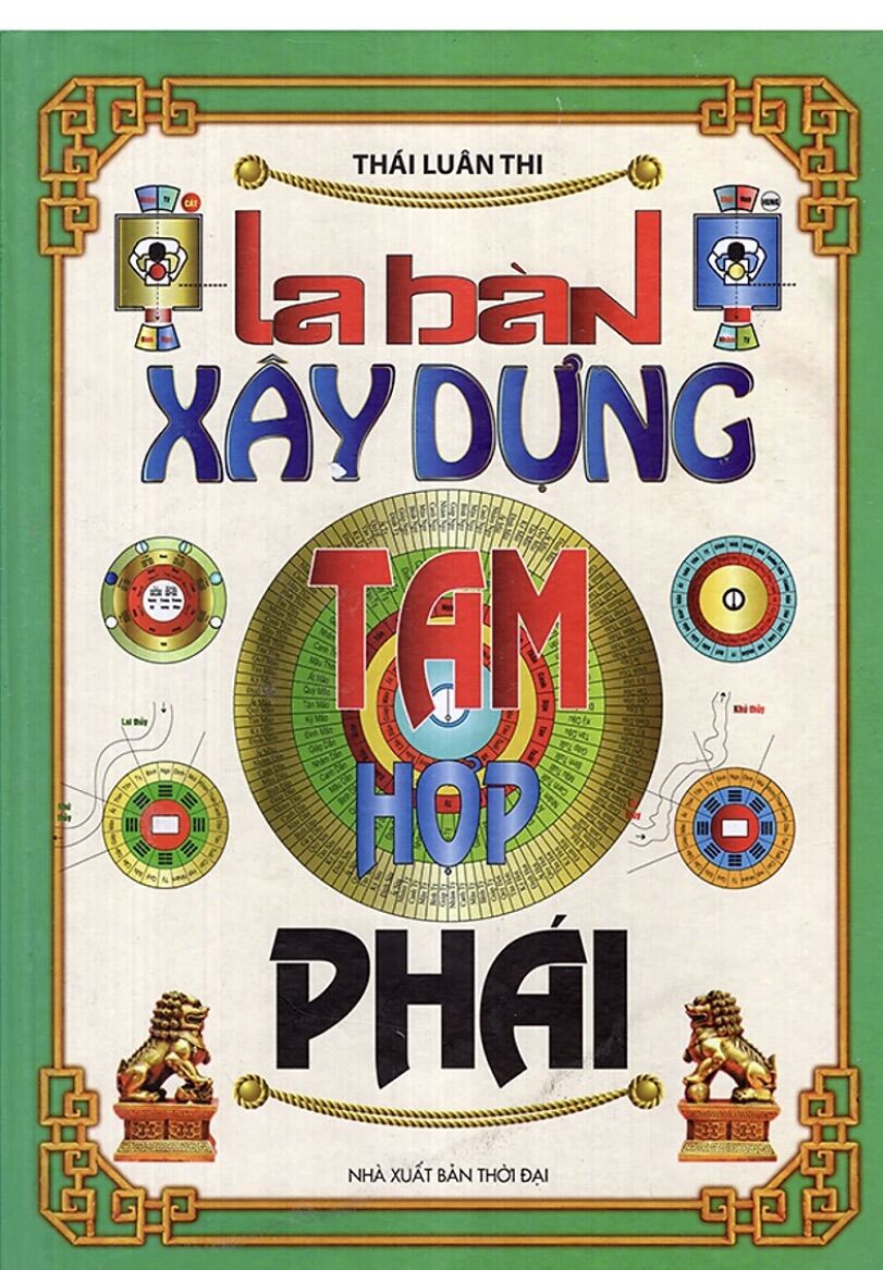 nguyetlinhbook Sách Xịn - La Bàn Xây Dựng - Tam Hợp Phái - Thái Luân Thi (nguyetlinhbook).