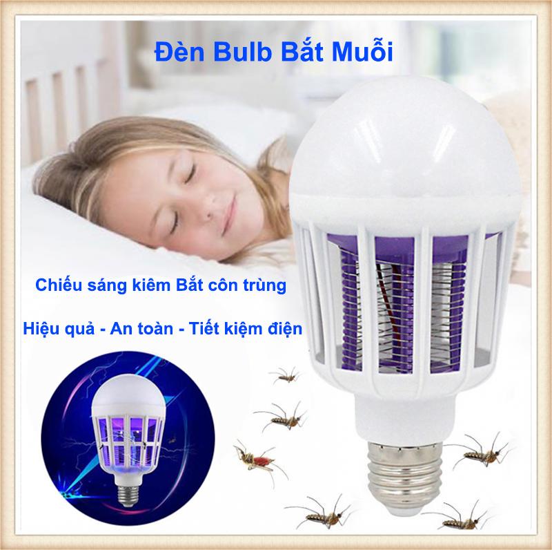 Bóng đèn Led chiếu sáng kiêm đèn bắt muỗi và côn trùng / đuổi muỗi diệt muỗi - Công suất 9W/15W/20W