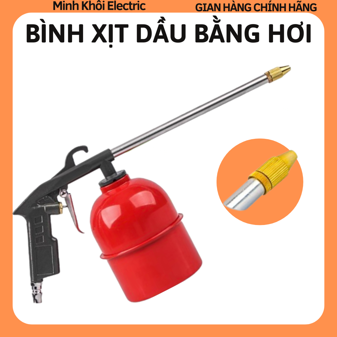 Bình xịt rửa,bình xịt dầu bằng hơi,súng phun,xịt rửa động cơ,lốc máy,ô tô,dụng cụ xịt rửa khoang máy,bình sịt rửa,vịt dầu kim loại,bình bơm dầu nhớt,bình xịt dầu nhớt,bình bôi trơn,bình tra dầu mỡ,bình trâm nhớt,bình vịt bơm dầu,bình châm dầu