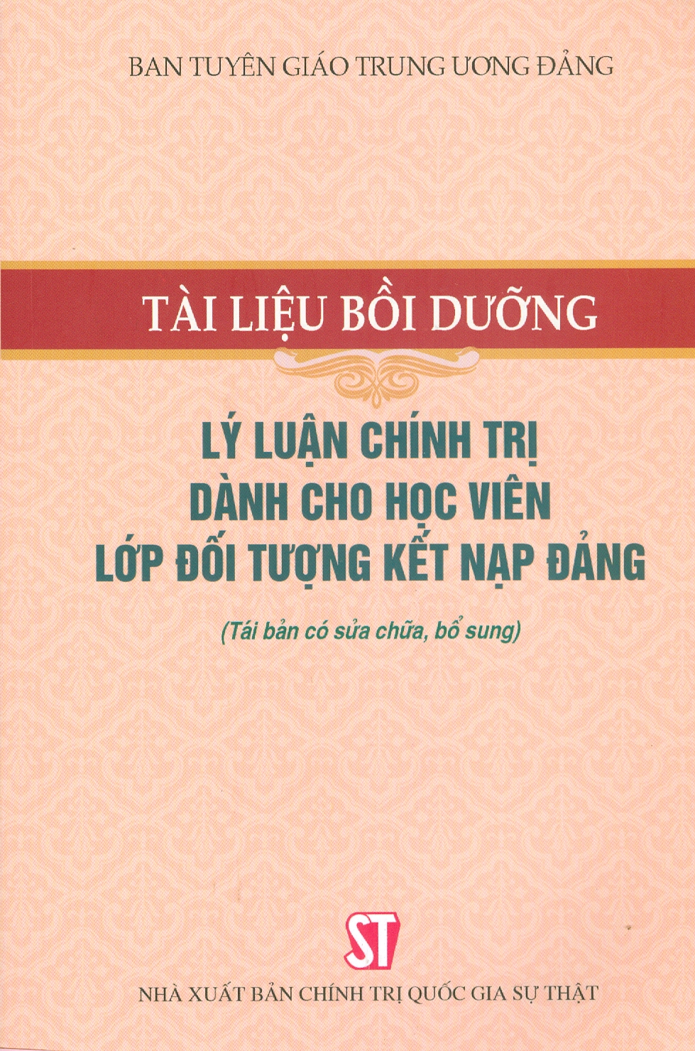 Tài Liệu Bồi Dưỡng Lý Luận Chính Trị Dành Cho Học Viên Lớp Đối Tượng Kết Nạp Đảng