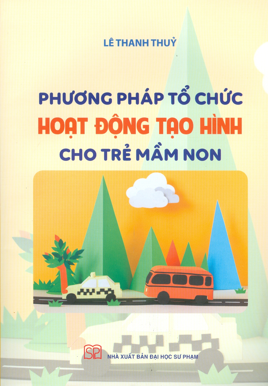 Phương Pháp Tổ Chức Hoạt Động Tạo Hình Cho Trẻ Mầm Non