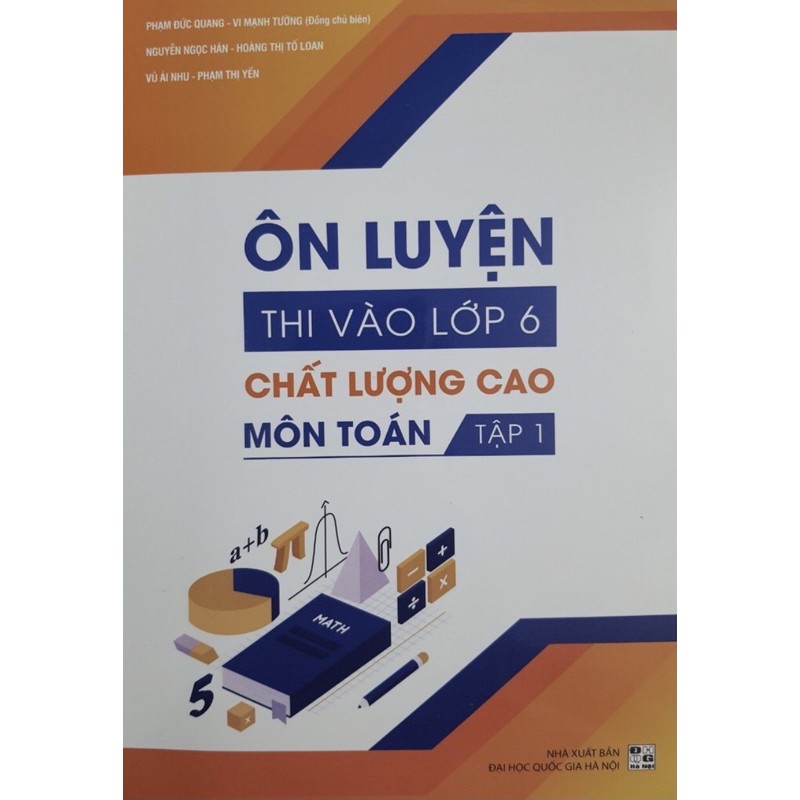 Sách - Ôn Luyện Thi Vào Lớp 6 Chất Lượng Cao Môn Toán (tập 1)