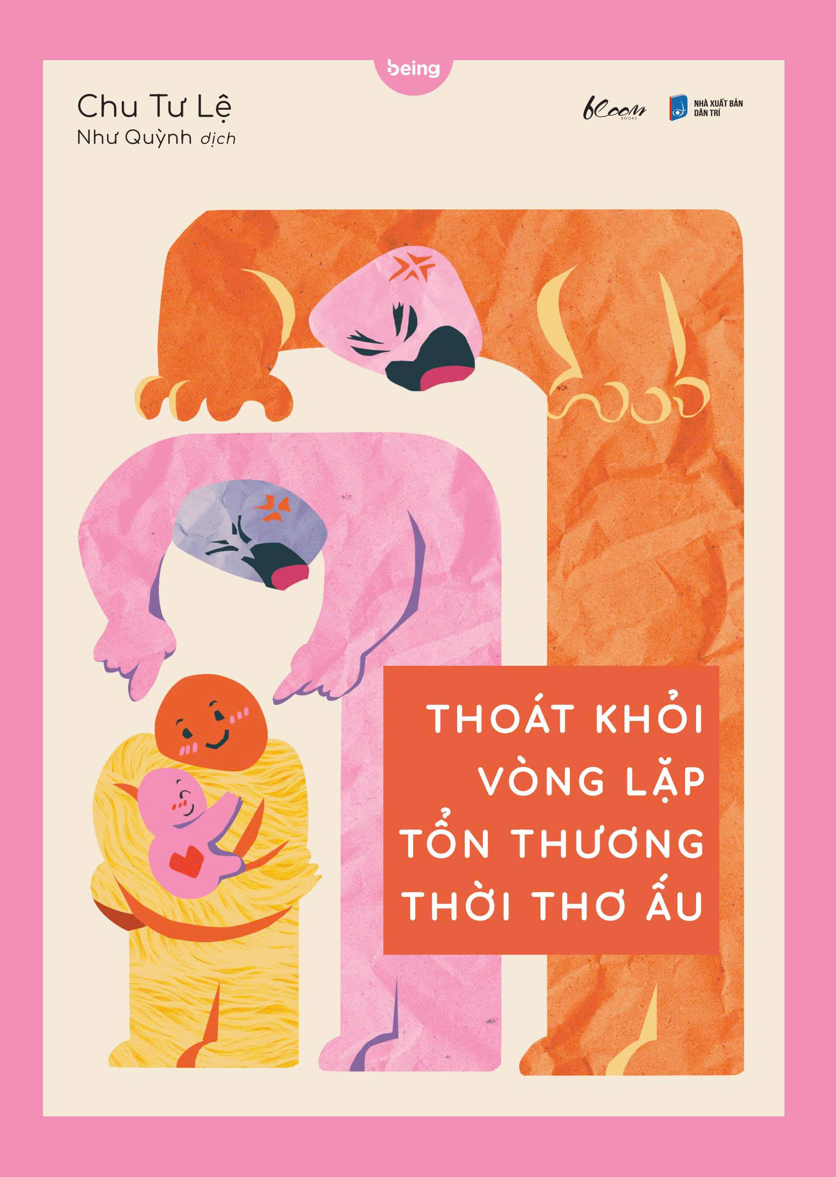 Sách - Thoát khỏi vòng lặp tổn thương thời thơ ấu