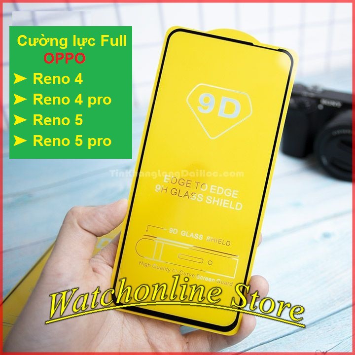 Cường lực Full màn Full keo Oppo Reno 6 Reno 5 / Reno 5 pro / Reno 4 / Reno 4 pro