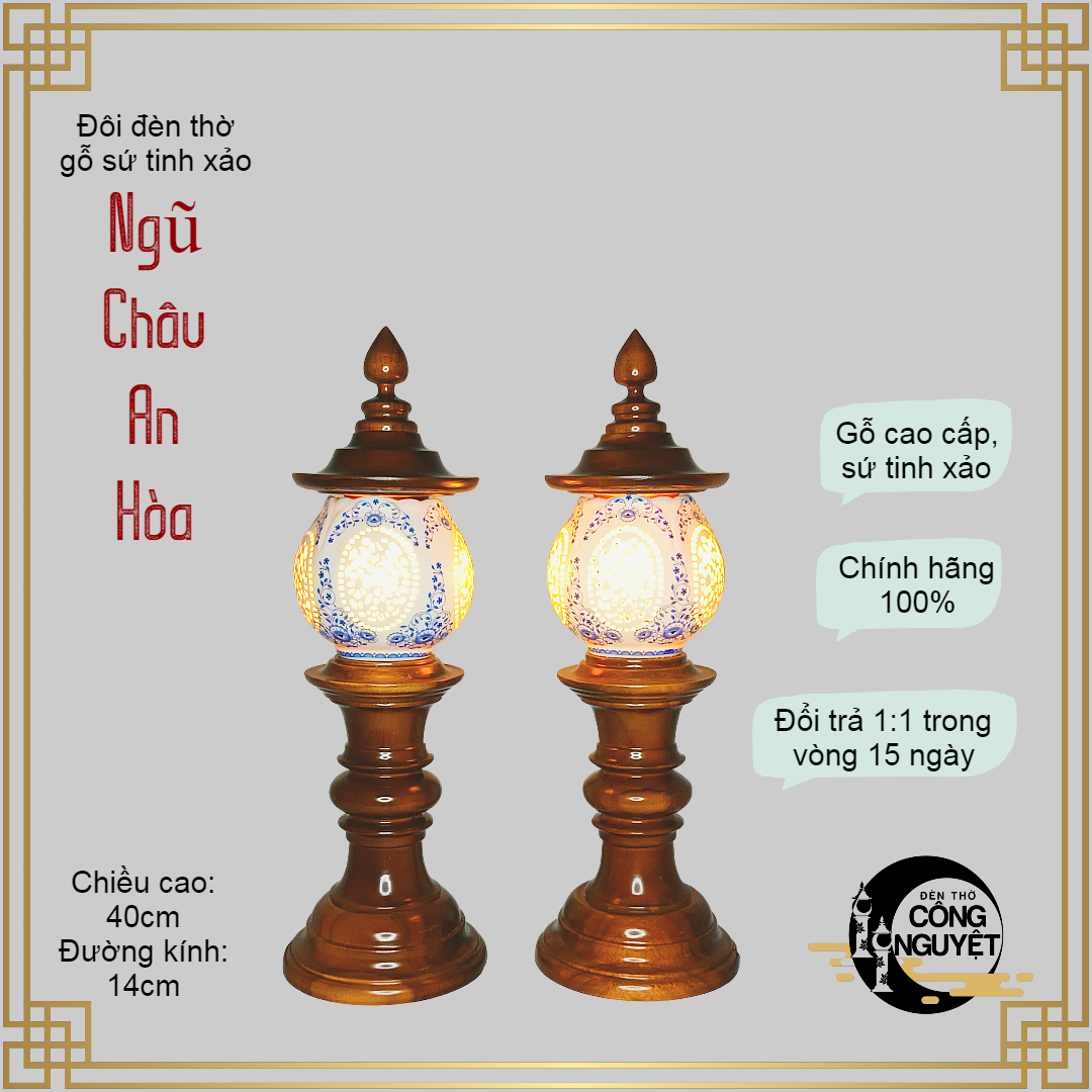 Đôi đèn thờ gỗ sứcao cấp NGŨ CHÂU AN HÒA