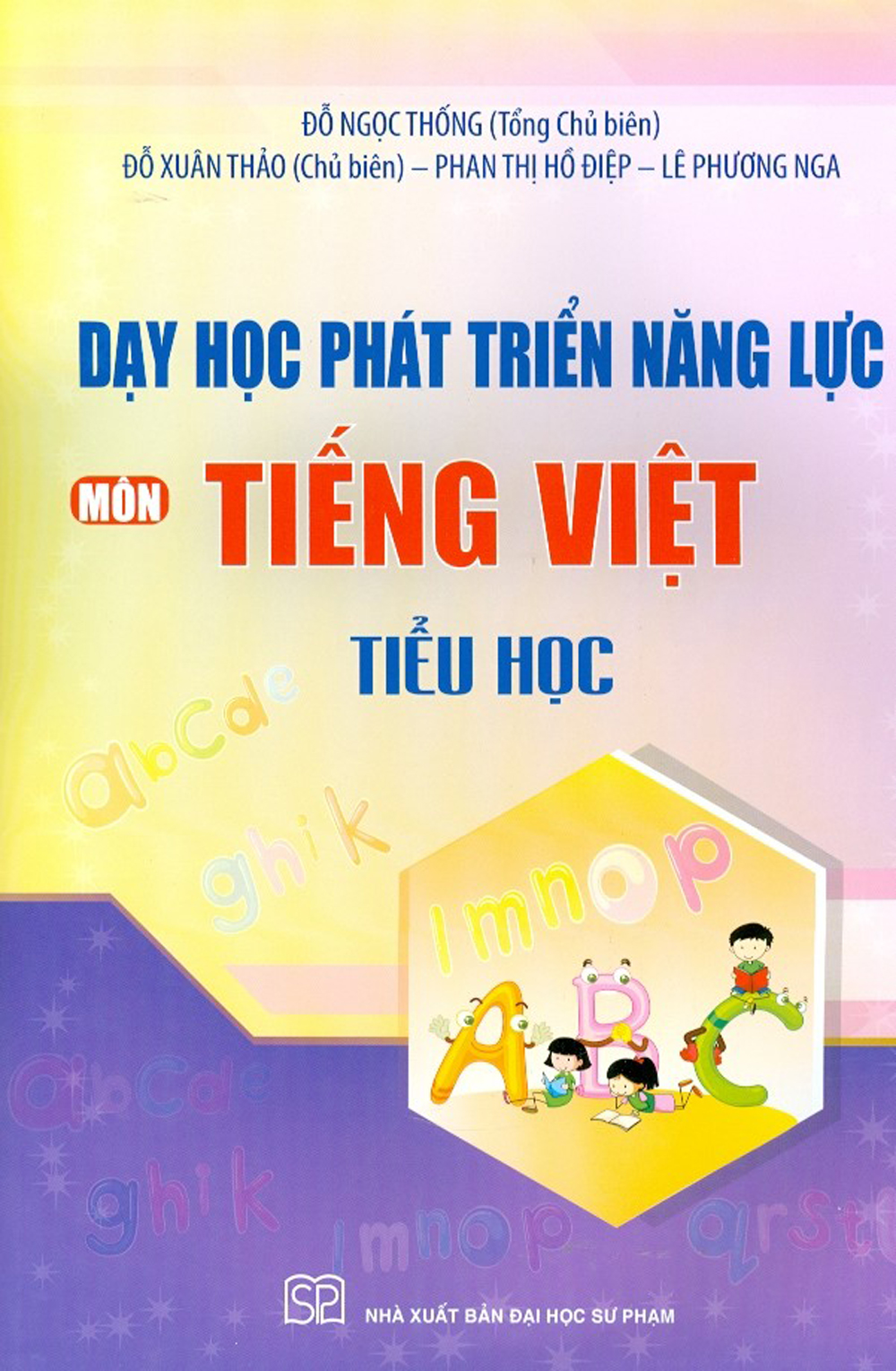 Dạy Học Phát Triển Năng Lực Môn Tiếng Việt Tiểu Học