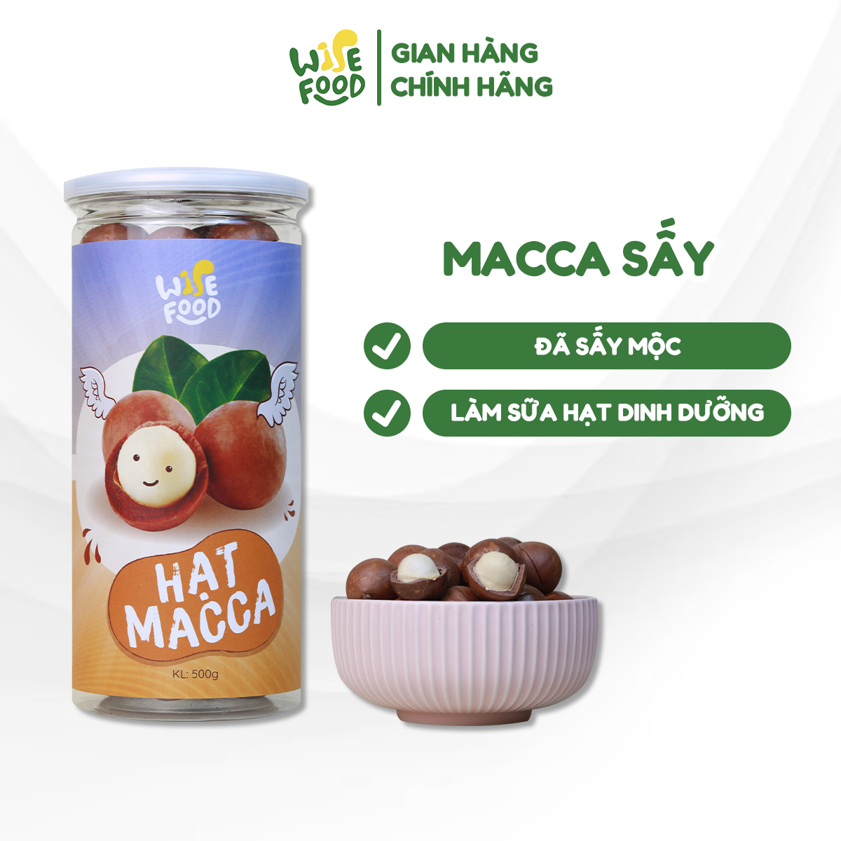 Hạt macca sấy nứt vỏ wise food 500g, giàu dinh dưỡng, tăng cường sức khỏe tim mạch