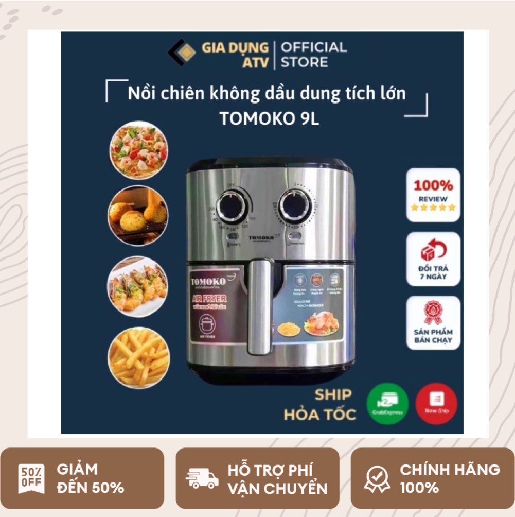 Nồi chiên không dầu dung tích lớn , nồi chiên không dầu giá rẻ , nồi chiên không dầu 9 lít , nồi chiên không dầu TOMOKO 9L Thái Lan hot NHẤT 2022 an toàn sức khoẻ