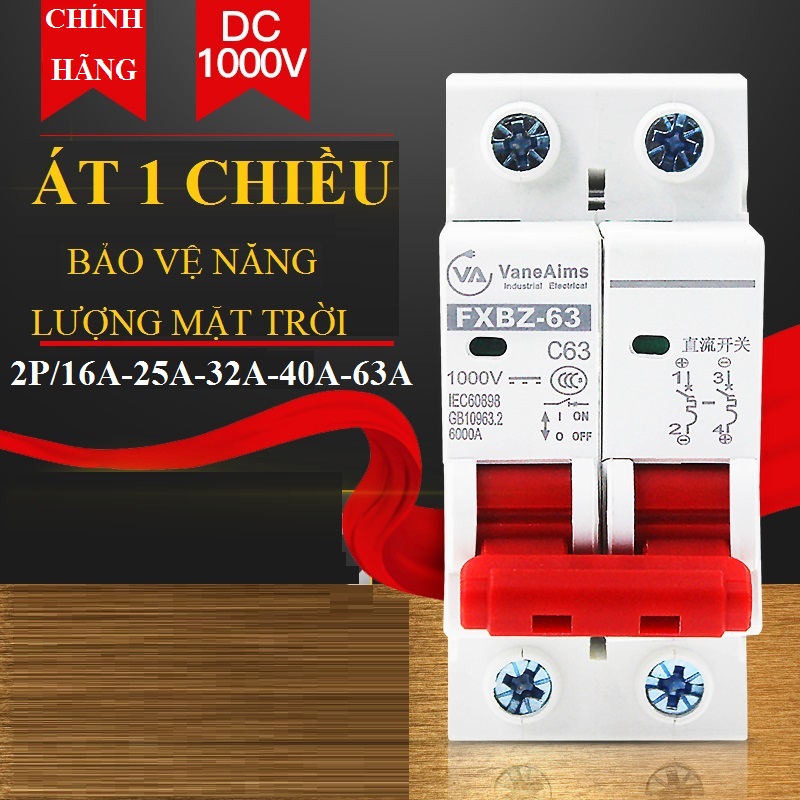 Aptomat ngắt mạch bảo vệ quá tải hện thống điện 1 chiều dc 1000v 2p 16a 25a 32a 40a 63a vaneaims bộ ngắt mạch bảo vệ quang điện át 1 chiều cầu dao 1 chiều