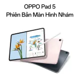 Máy Tính Bảng OPPO PAD 5 8GB + 256GB | Màn hình 12.1" | Pin 10050 mAh | MediaTek Dimensity 7300-Ultra