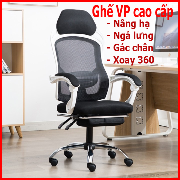 Ghế Văn Phòng Giám Đốc lưng lưới cao cấp, ghế xoay văn phòng có nâng hạ ngả lưng tựa đầu gác chân, ghế làm việc văn phòng giá rẻ, ghế làm việc tại nhà
