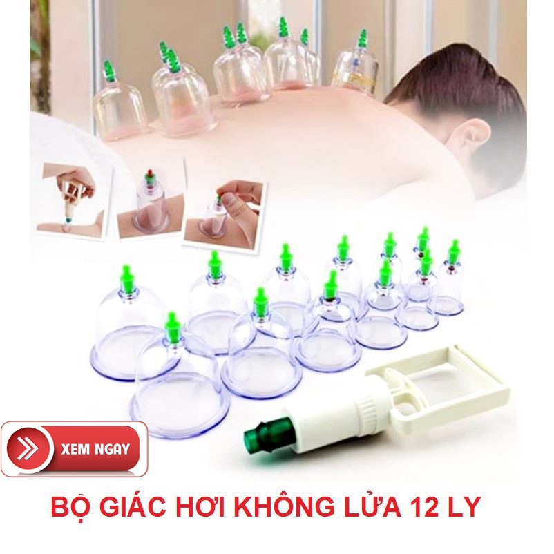 Giác hơi chân không, bộ giác hơi, bộ giác hơi không dùng lửa 12 ống cao cấp - giải độc cơ thể, an toàn, tiện dụng