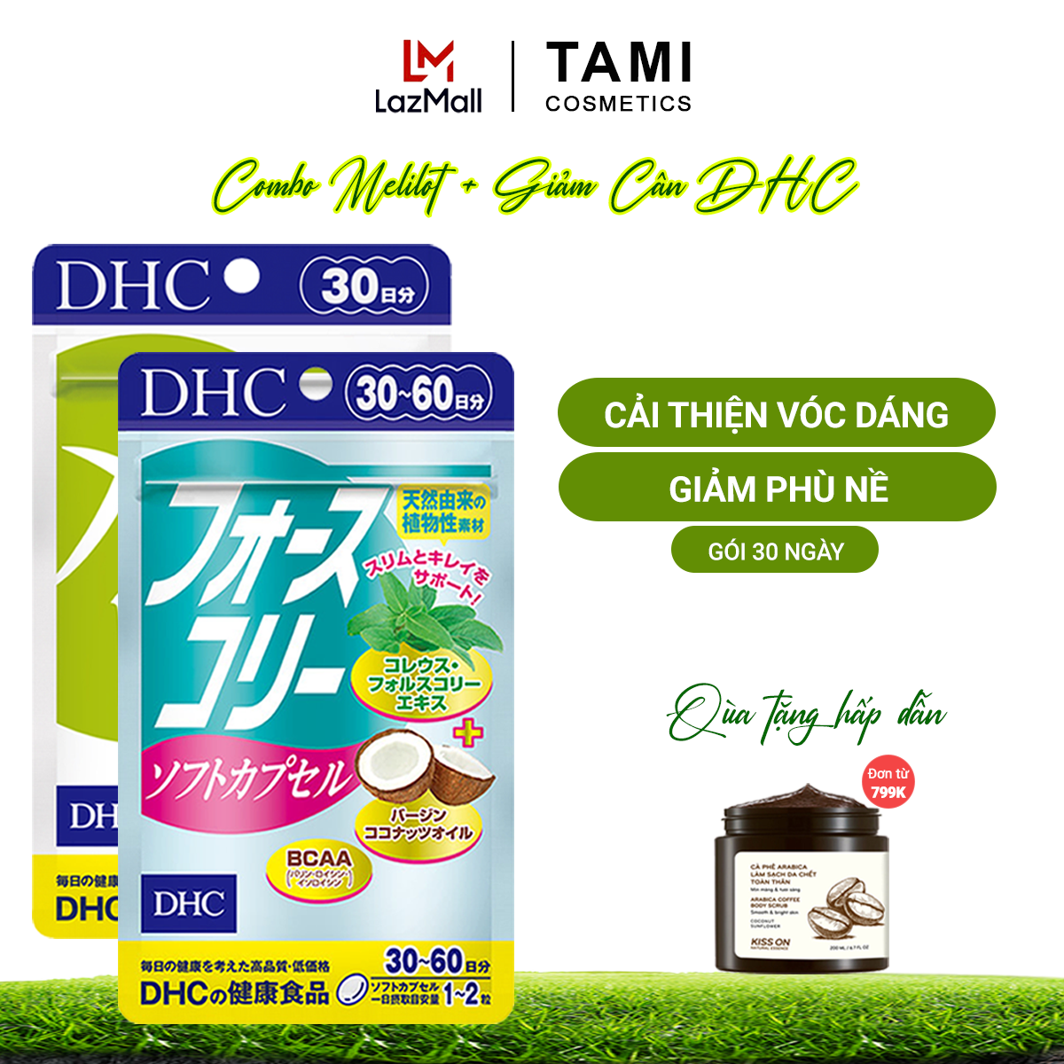 COMBO Cải Thiện Vóc Dáng DHC Nhật Bản ( Viên uống Melilot thon gọn đùi + viên uống giảm cân ) thực phẩm chức năng hỗ trợ lưu thông máu, bài tiết nước dư thừa, giảm phù nề gói 30 ngày TA-DHC-GC01