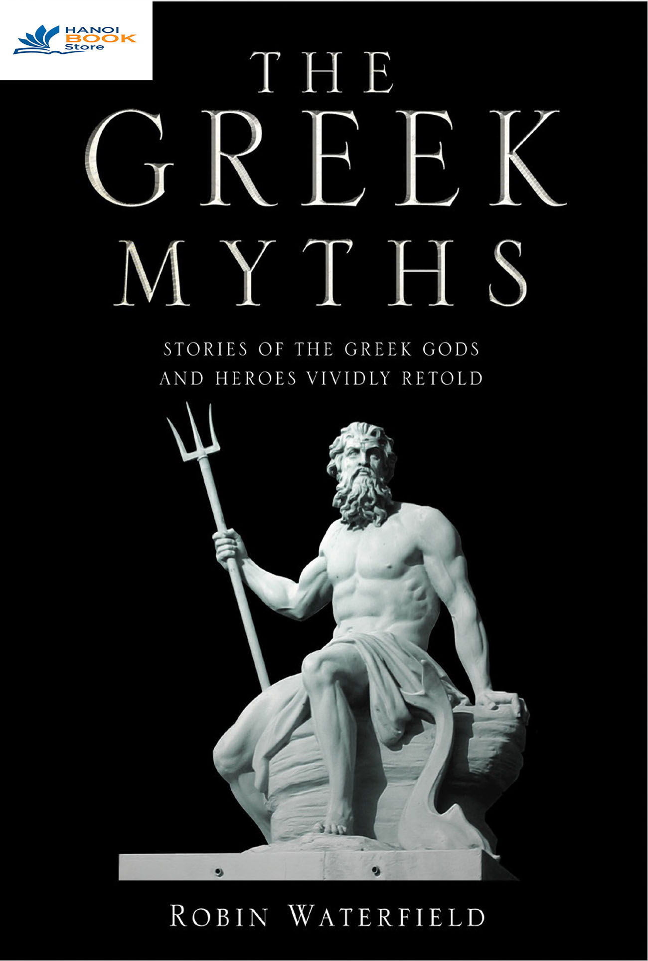 Sách tiếng anh the greek myths - robin waterfield