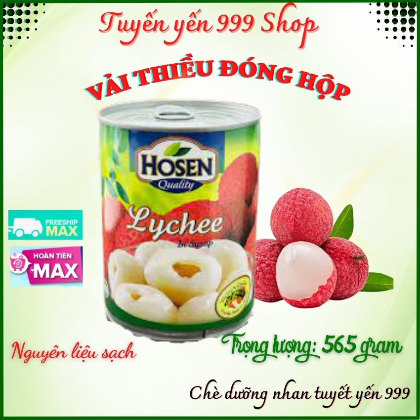 Vải thiều ngâm nước đường Hosen 565 gr đóng hộp-Giòn, ngon, vị ngọt thanh- Date mới- Tuyết yến 999 Shop