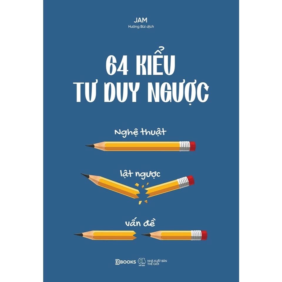 Sách - 64 Kiểu Tư Duy Ngược - Jam