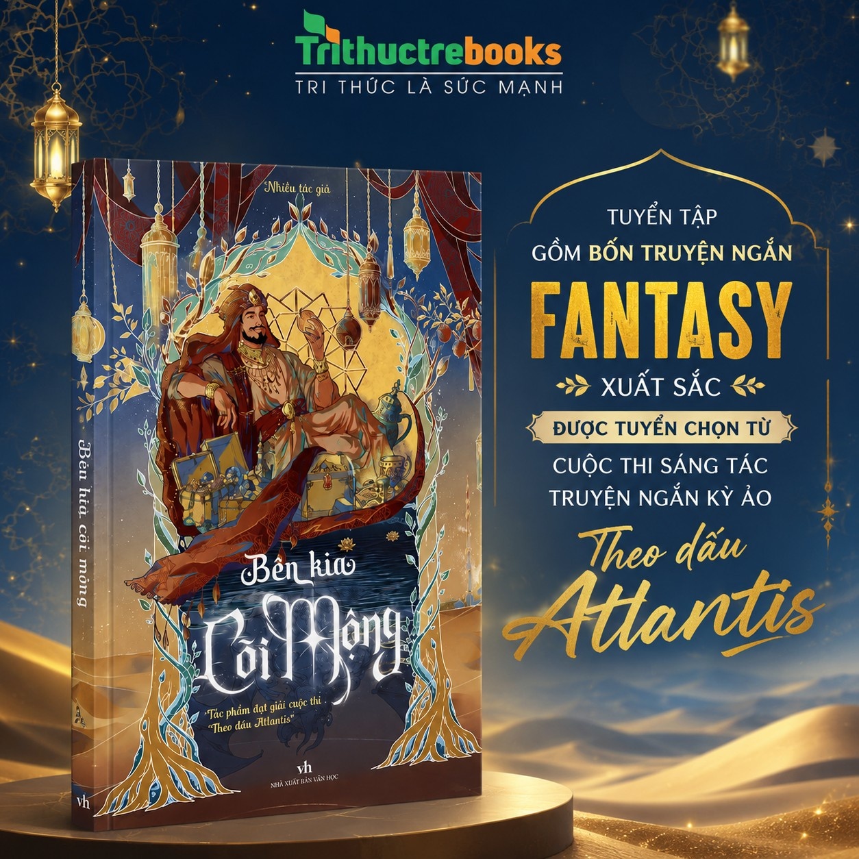 Sách - Bên kia cõi mộng - Truyện Ngắn Fantasy xuất sắc tuyển chọn từ cuộc thi Theo dấu Atlantis