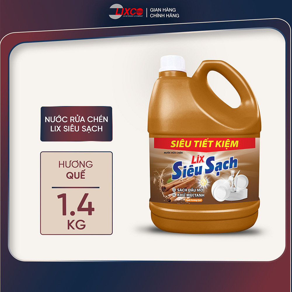 Nước rửa chén siêu sạch hương quế can 1,4kg và túi 3,2kg sạch dầu mỡ, khử mùi tanh,  Lixco - Chăm Sóc Gia Đình
