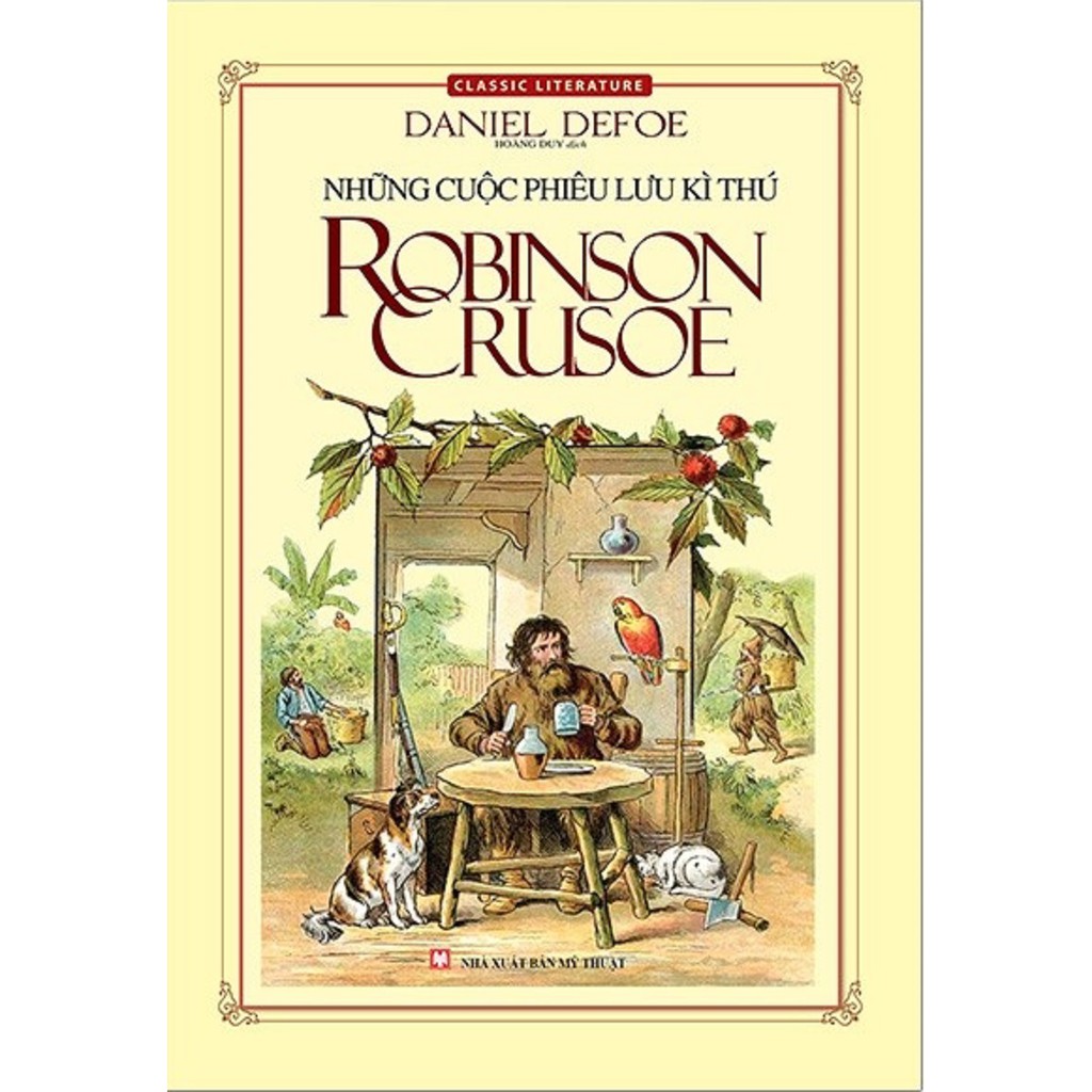 Nguyetlinhbook Sách - Những Cuộc Phiêu Lưu Kì Thú Robinson Crusoe - Tác Giả Daniel Defoe .