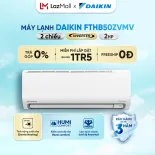 [MIỄN PHÍ LẮP ĐẶT 1TR5] Điều hòa Daikin Inverter 2 chiều 2HP FTHB50ZVMV 18.000BTU