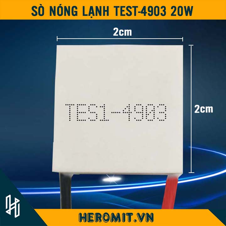 Sò Nóng Lạnh TES1 4903 / 20W /2x2Cm