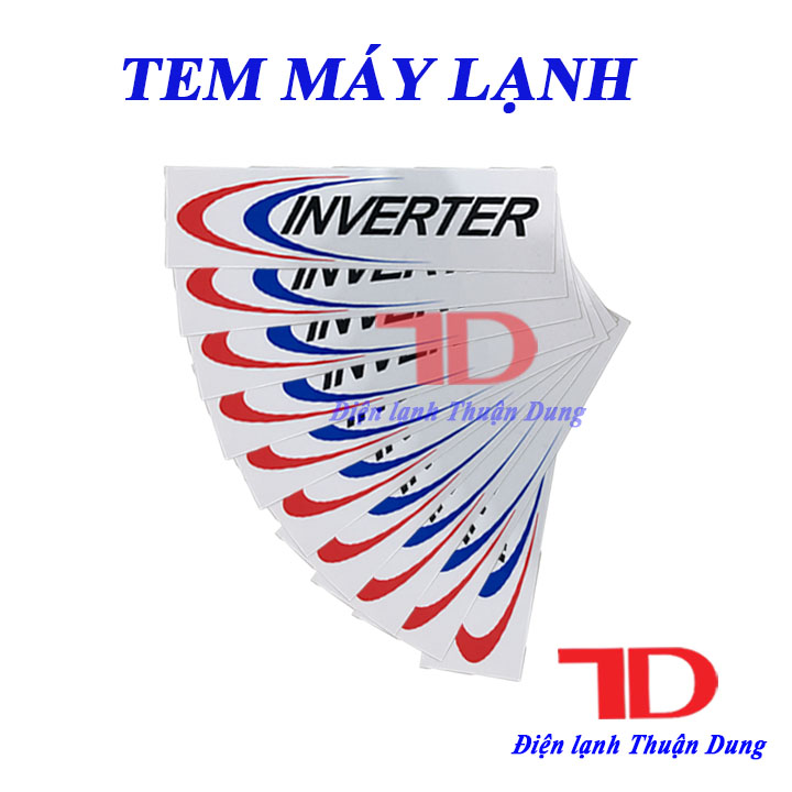 Combo 10 tem dành cho máy lạnh INVERTER màu - Điện Lạnh Thuận Dung
