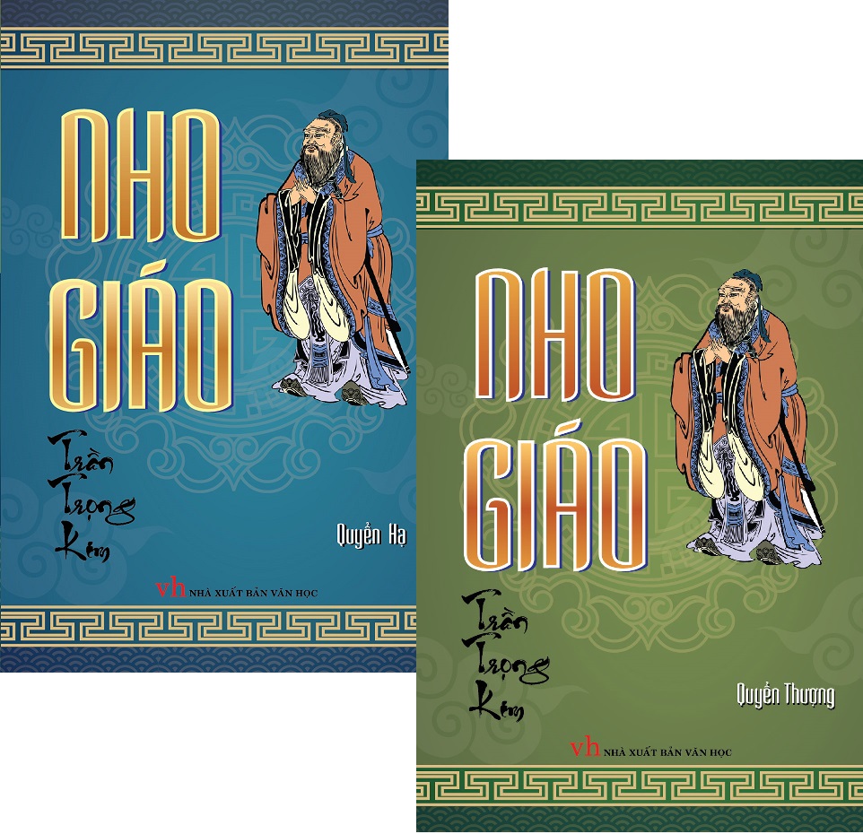 Nho giáo - bộ 2 quyển: quyển thượng + quyển hạ