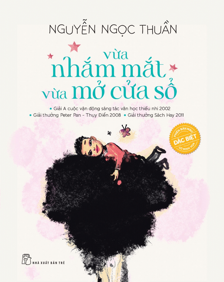 Sách NXB Trẻ - VỪA NHẮM MẮT VỪA MỞ CỬA SỔ (PHIÊN BẢN MÀU ĐẶC BIỆT CÓ MINH HỌA)