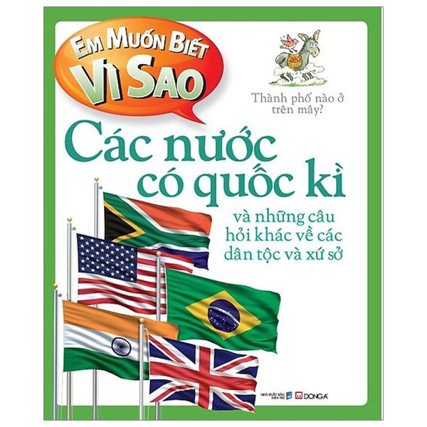 Fahasa - Em Muốn Biết Vì Sao - Các Nước Có Quốc Kì (Tái Bản 2018)