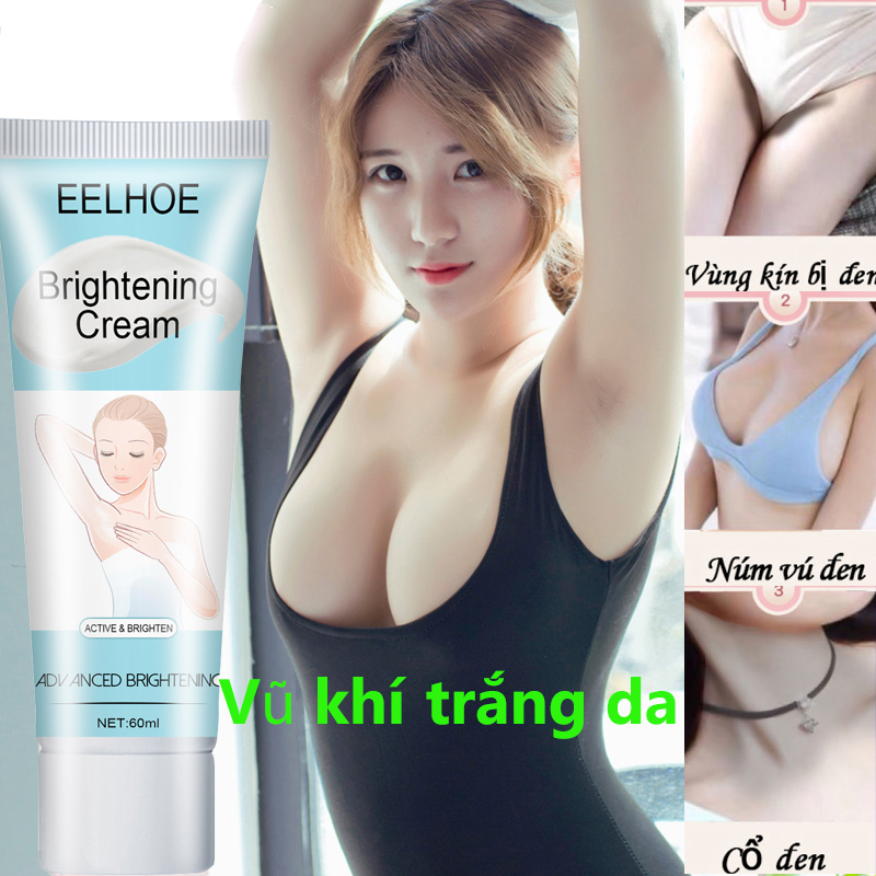 Kem dưỡng trắng da toàn thân, làm trắng vùng kín, kem làm trắng da dưới cánh tay 7 ngày nhanh chóng làm trắng da toàn thân, làm trắng hiệu quả vùng nách, vùng kín, quầng vú, nách, cổ, khớp