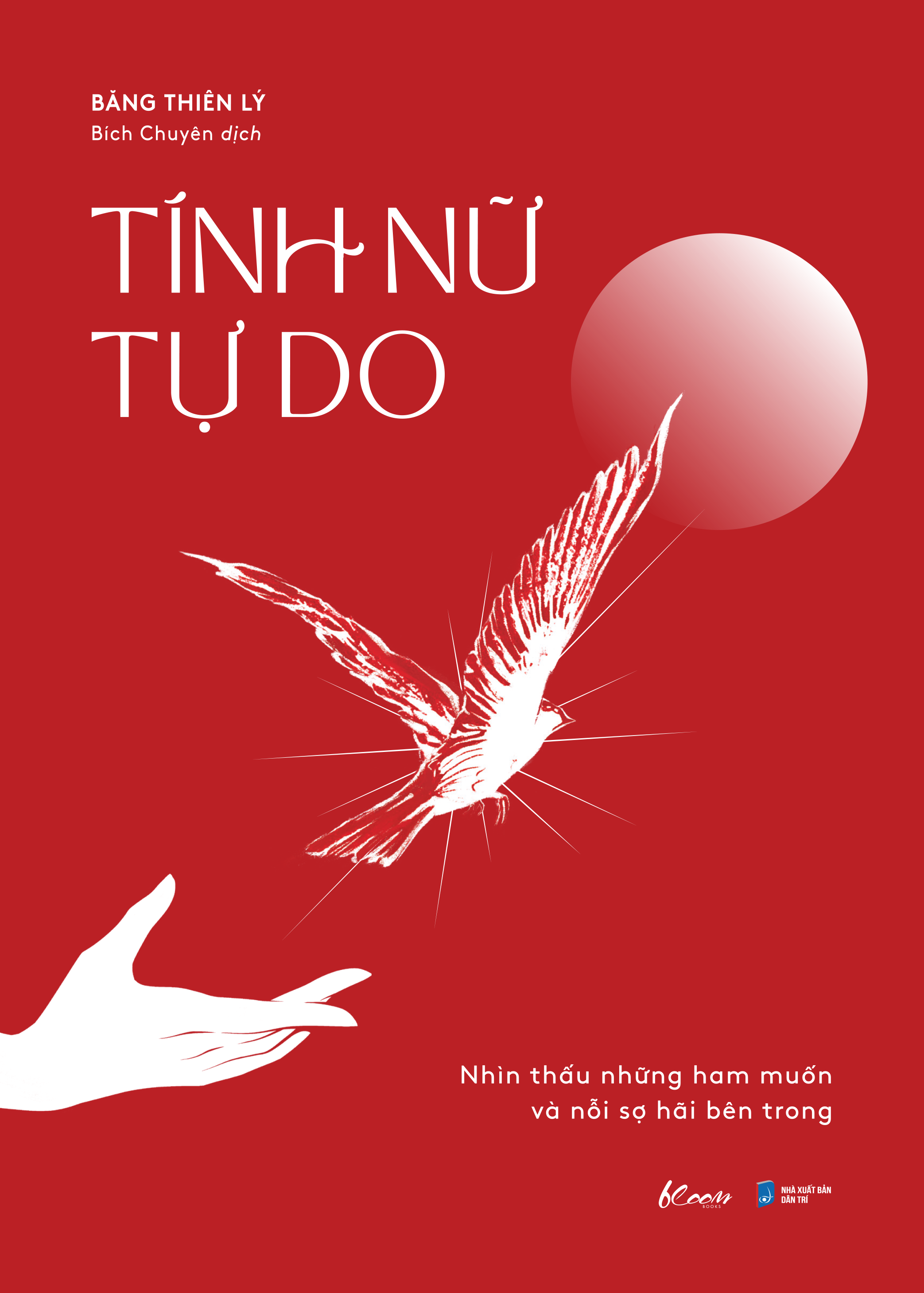 Sách - Tính nữ tự do - Nhìn thấu những ham muốn và nỗi sợ hãi bên trong