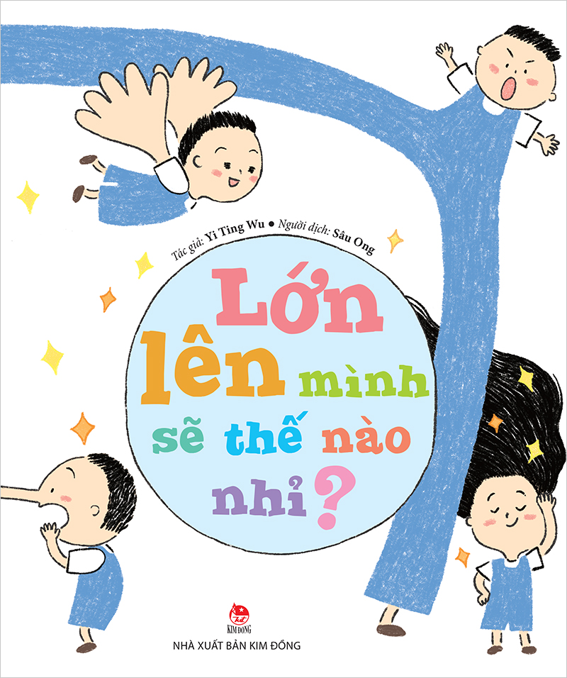 Kim Đồng - Lớn lên mình sẽ thế nào nhỉ?