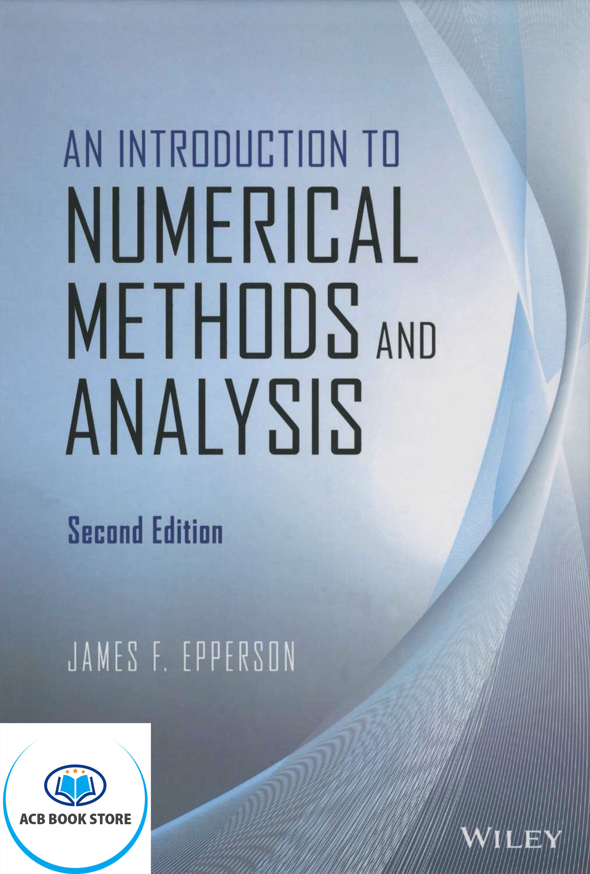 Tập giấy A4 - An Introduction to Numerical Methods and Analysis