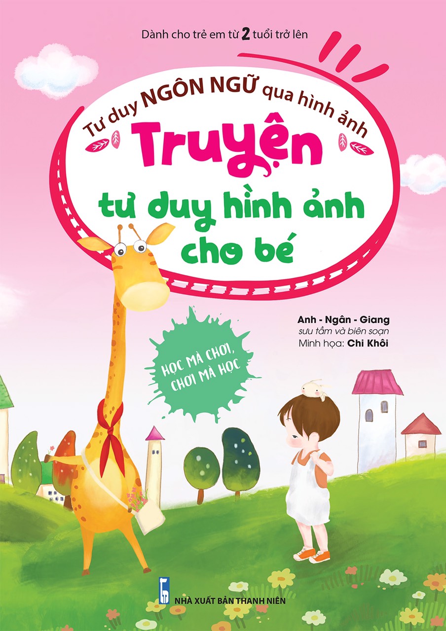 Tư duy ngôn ngữ qua hình ảnh - truyện tư duy hình ảnh cho bé
