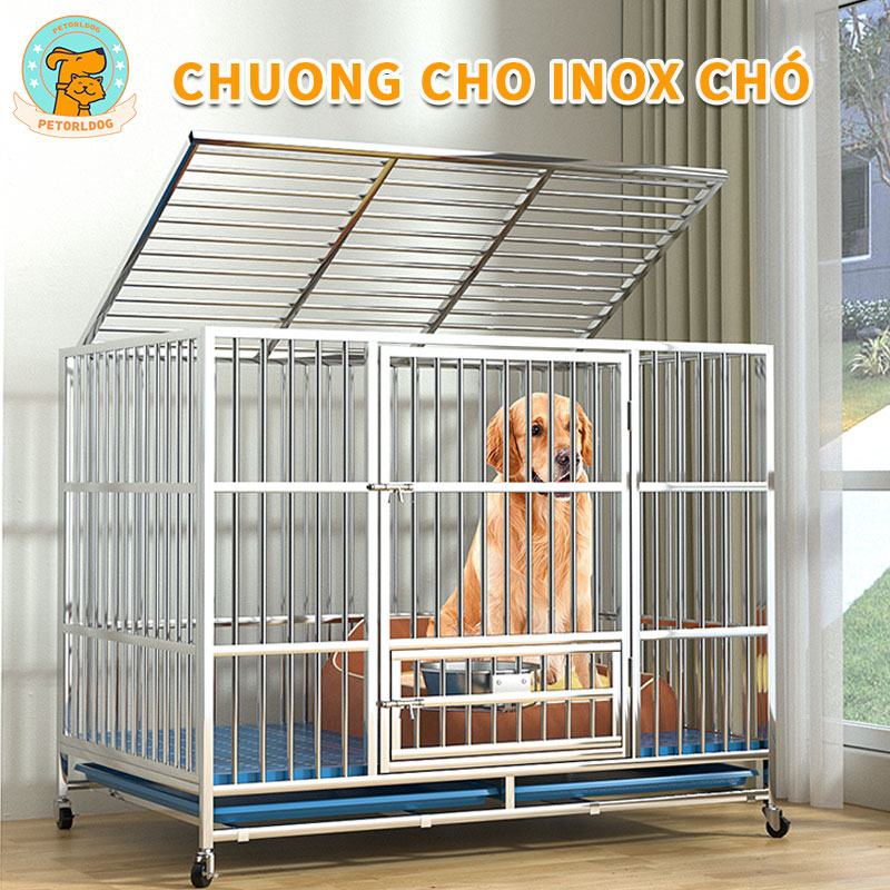 Petorldog chuồng chó inox 100% hàng dày đủ size có khay inox vệ sinh Ship hoả tốc TPHCM chuong cho inox chó