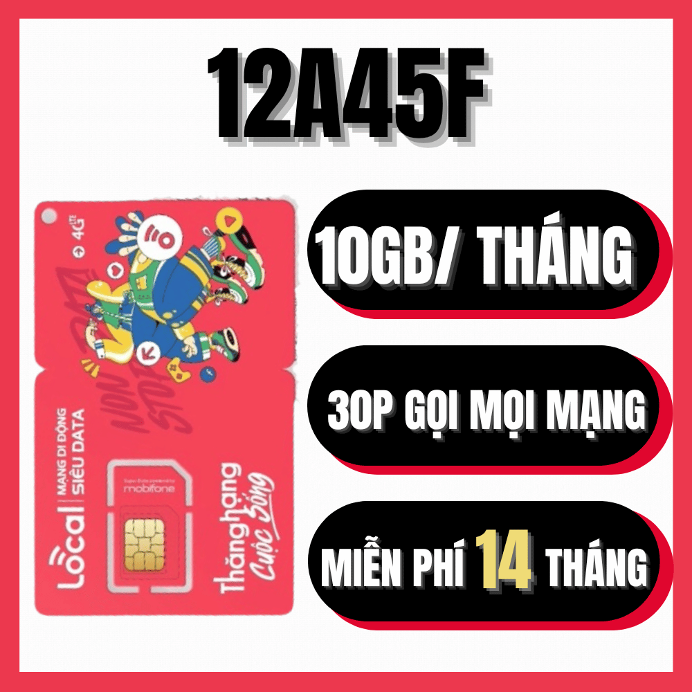 Sim Mobifone Local Giá Rẻ – Gói 12A45F Data 10GB/tháng Tốc Độ Cao + 30 Phút Gọi Miễn Phí – Xài liền 14 tháng Không Nạp Tiền – Siêu tiết kiệm - FREESHIP - CHƯA KÍCH HOẠT