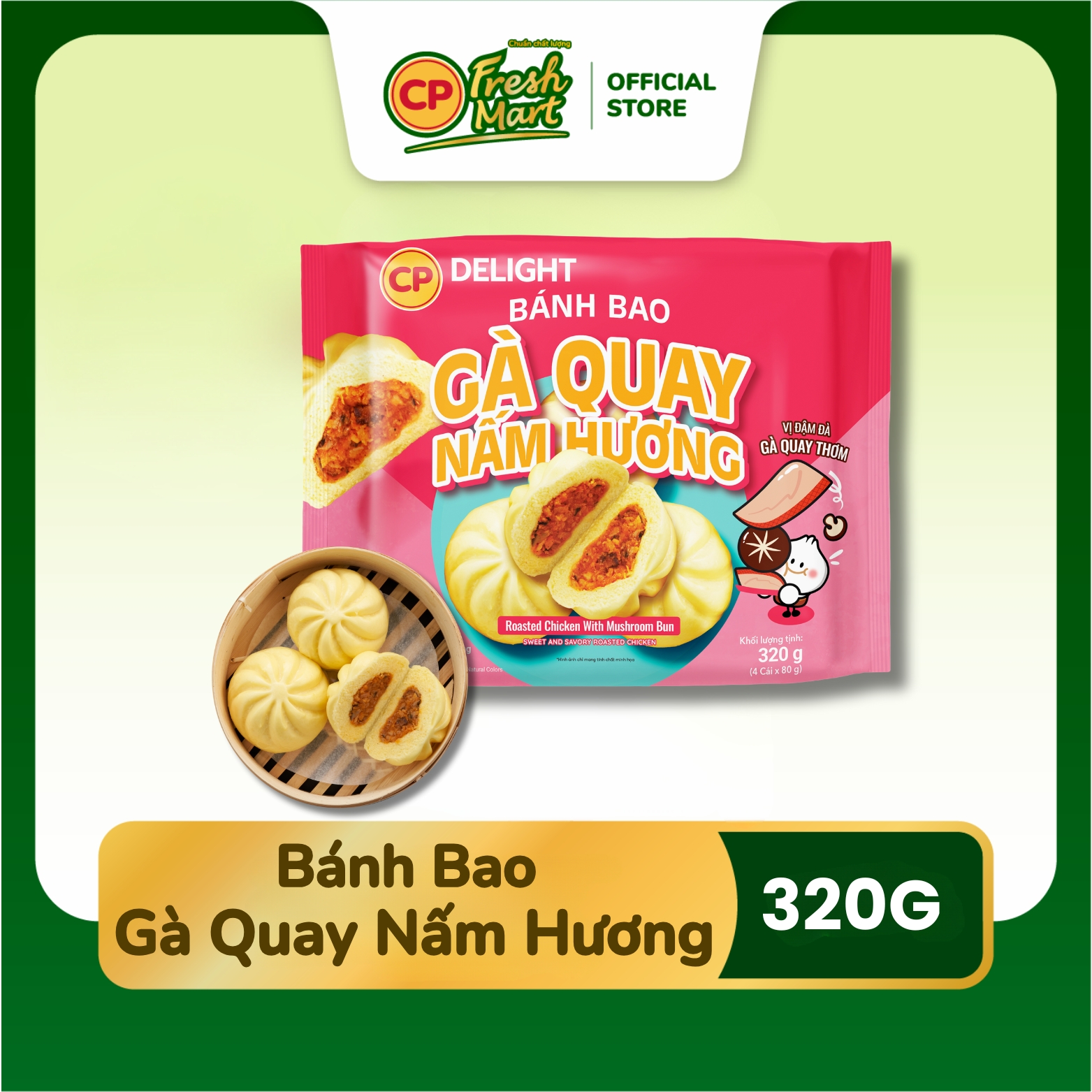 [MỚI] Bánh Bao Gà Quay Nấm Hương 320g Gói 4 Cái - Bữa Sáng Nhanh Gọn - CP Fresh Mart
