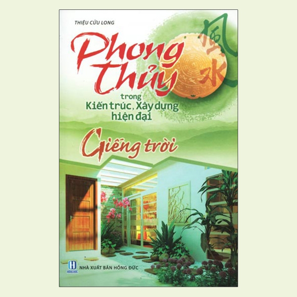 Fahasa - Phong Thủy Trong Kiến Trúc Xây Dựng Hiện Đại Giếng Trời