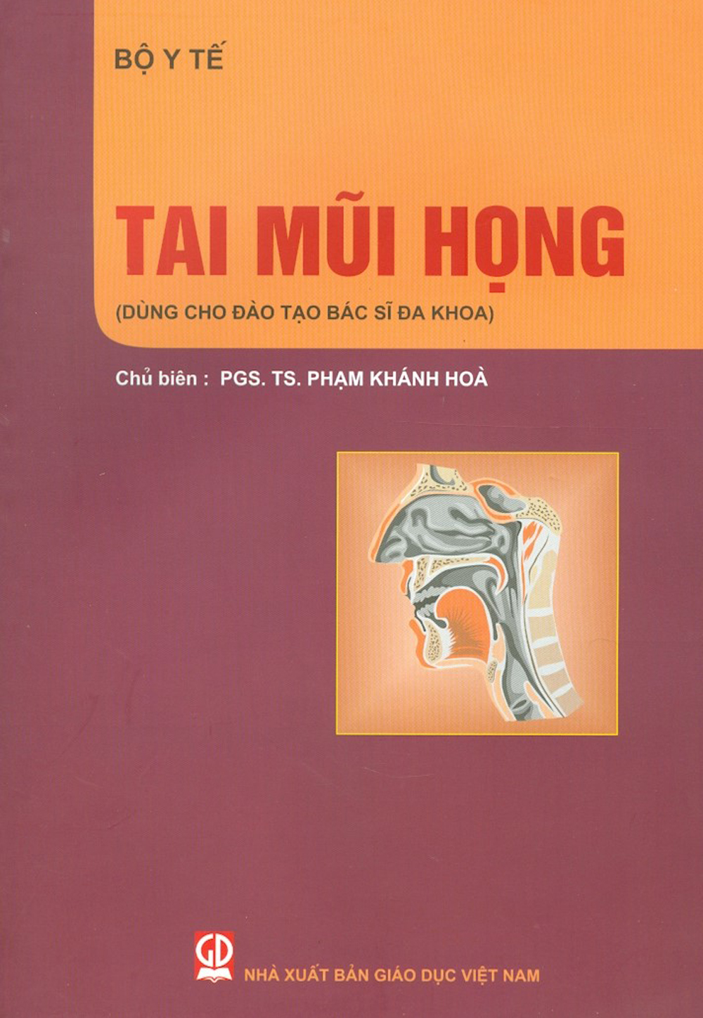 Tai Mũi Họng (Dùng Cho Đào Tạo Bác Sĩ Đa Khoa)
